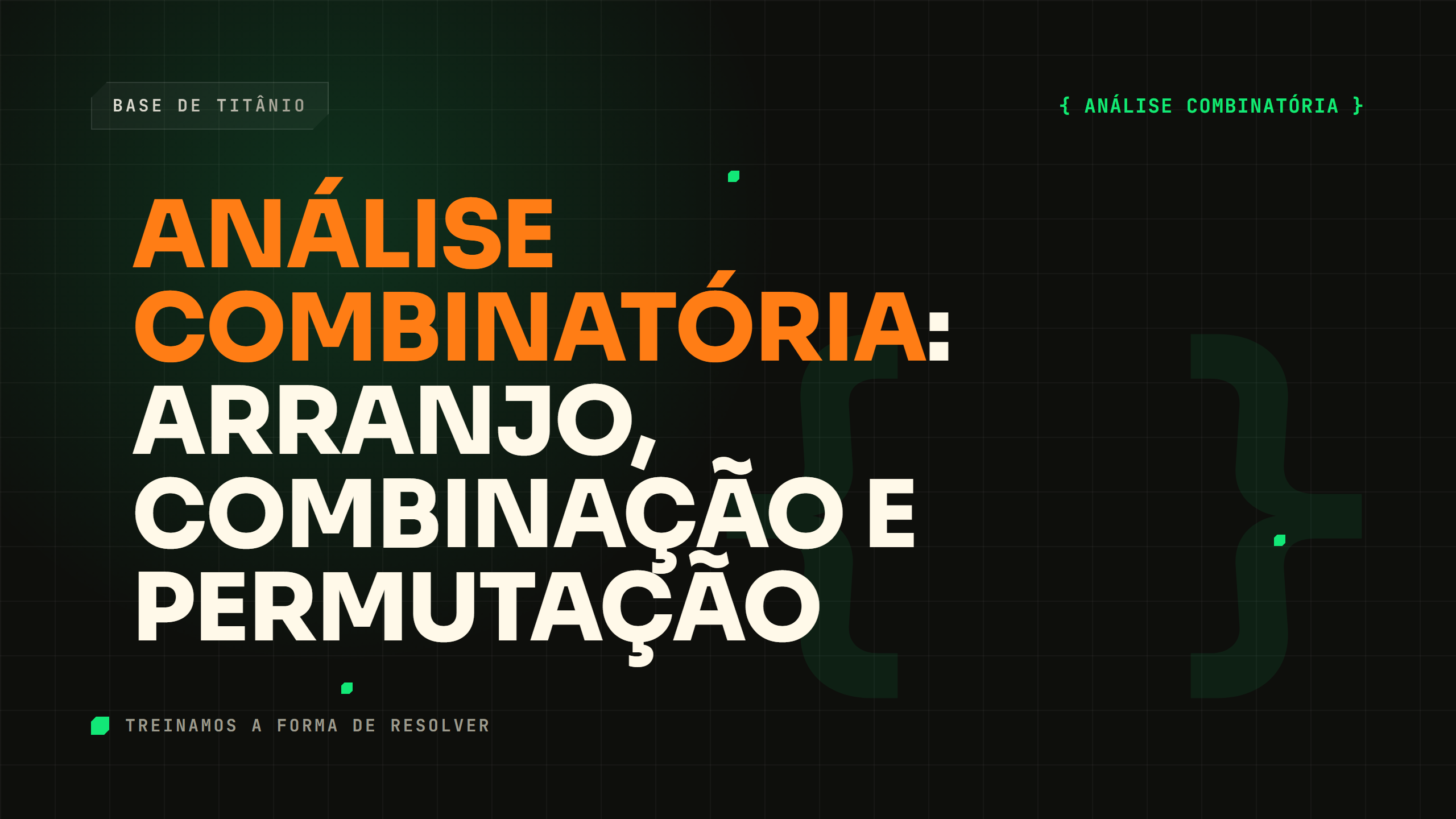 Análise Combinatória: Arranjo, Combinação e Permutação