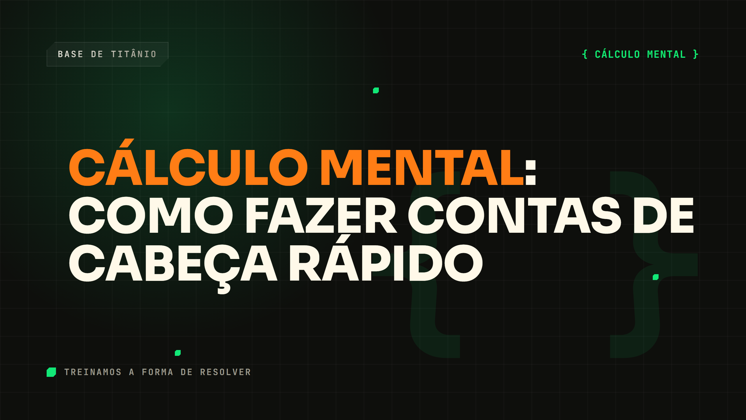 Cálculo Mental: Como Fazer Contas de Cabeça Rápido