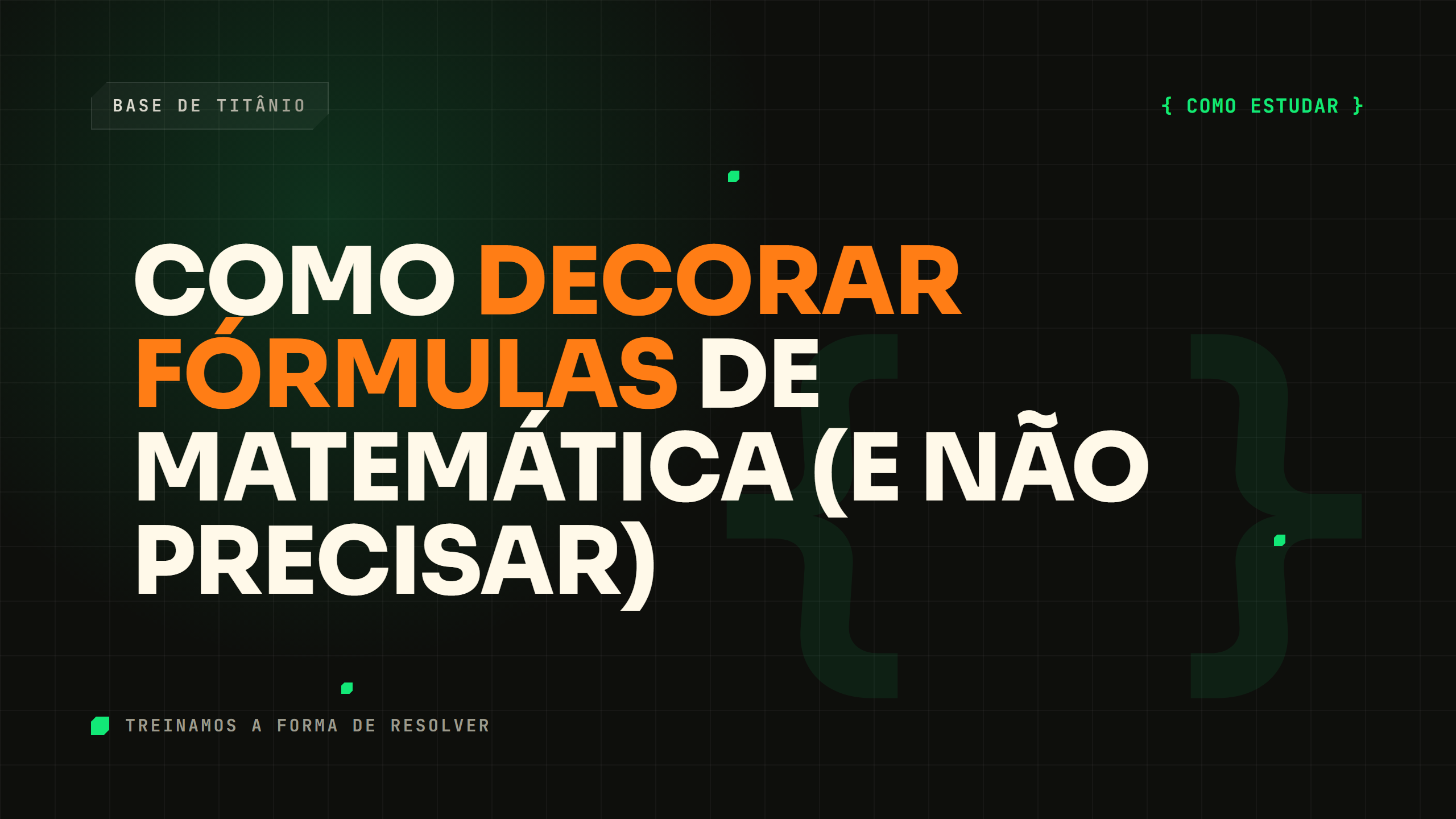 Como Decorar Fórmulas de Matemática (e Não Precisar)