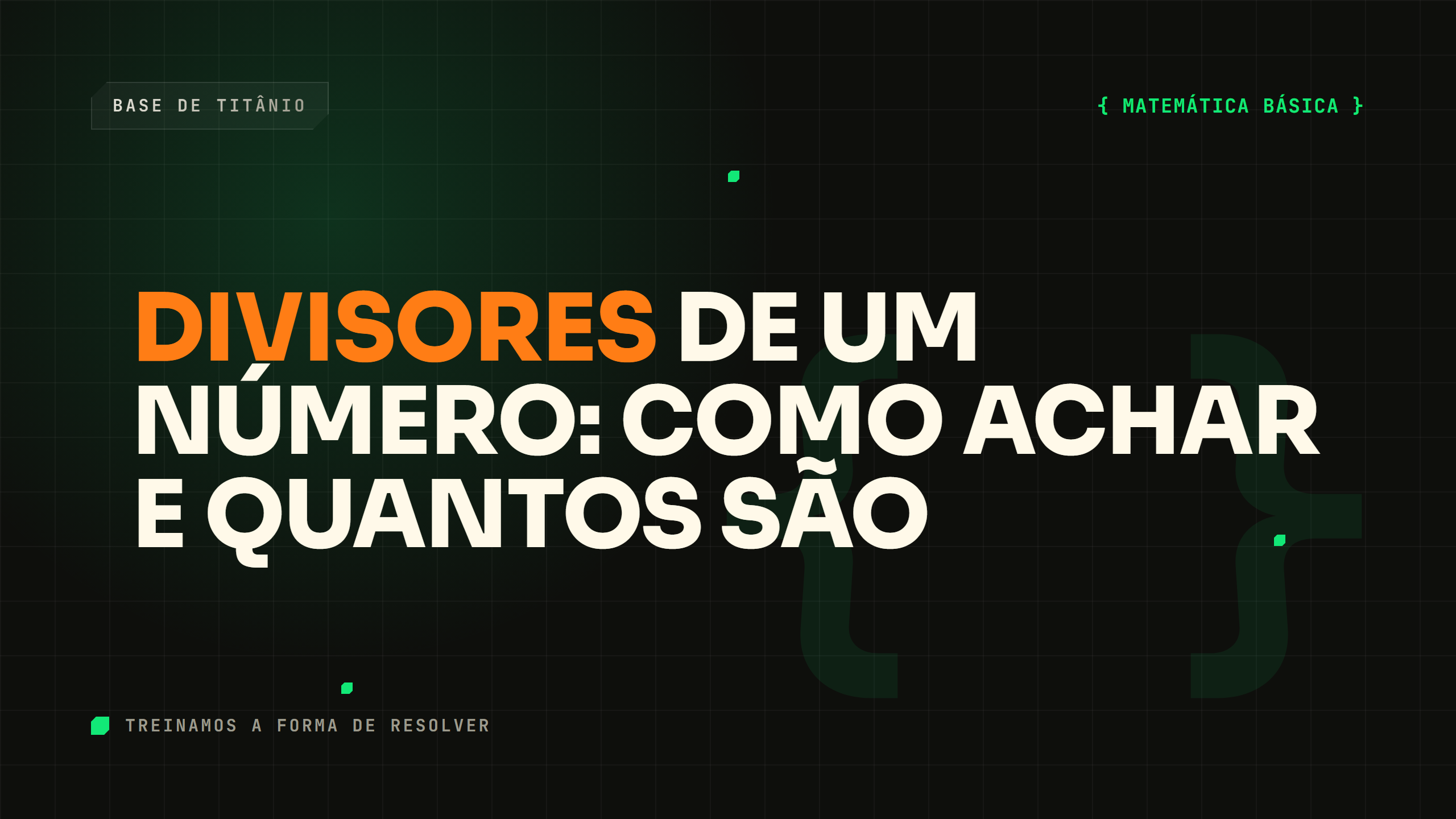 Divisores de um Número: Como Achar e Quantos São