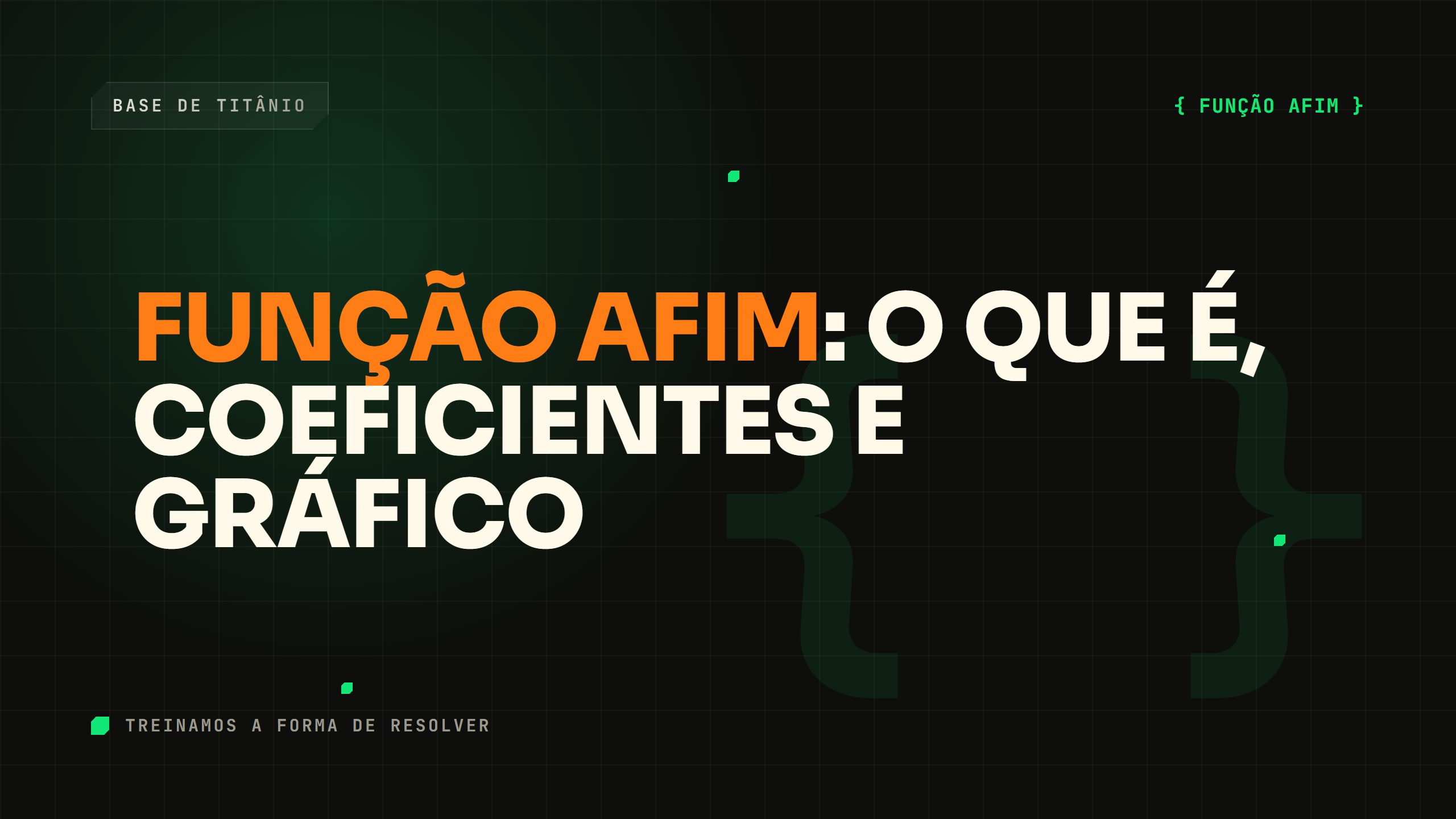Função Afim: o Que É, Coeficientes e Gráfico