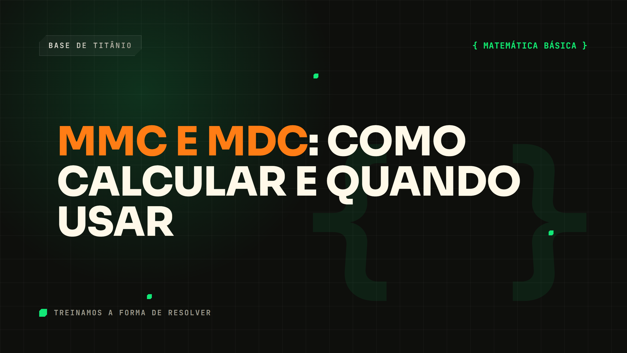 MMC e MDC: Como Calcular e Quando Usar
