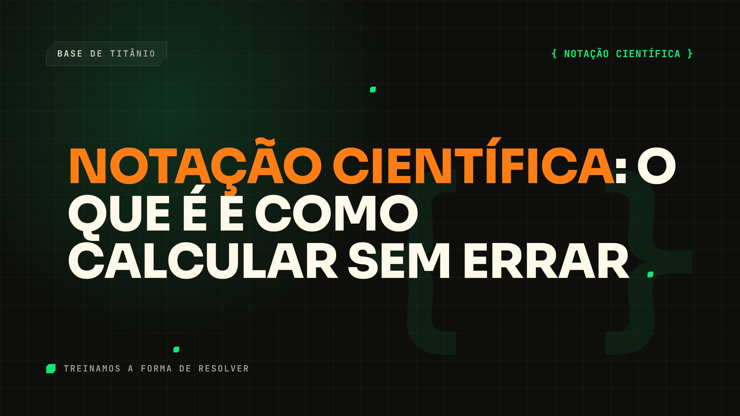 Notação Científica: O Que É e Como Calcular sem Errar